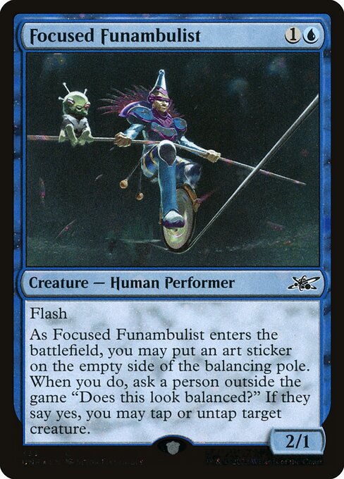 Focused Funambulist [Galaxy Foil]