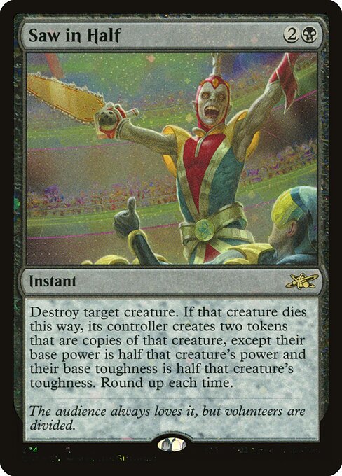 Saw in Half [Galaxy Foil]