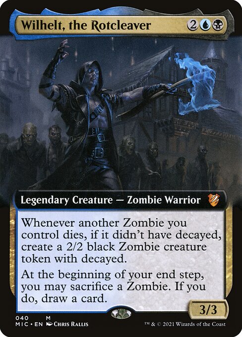 Wilhelt, the Rotcleaver [Extended Artwork]