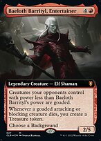 Baeloth Barrityl, Entertainer [Extended Artwork]