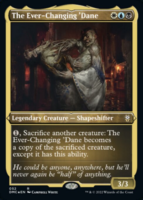 The Ever-Changing 'Dane [Etched Foil]