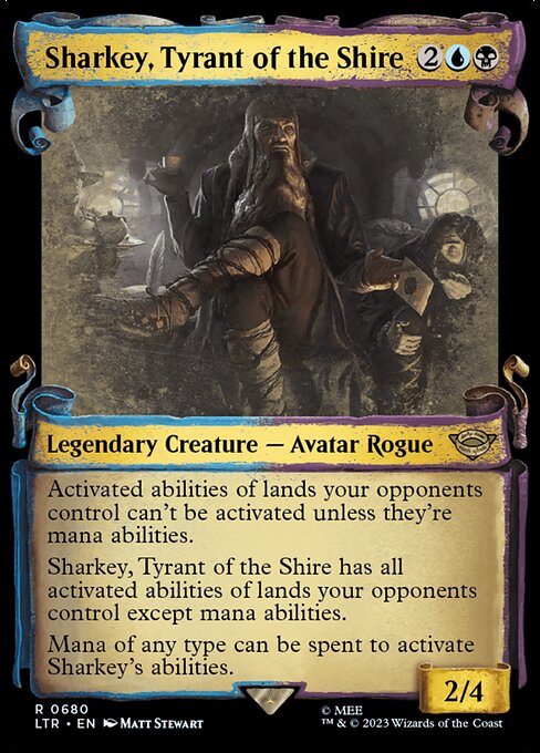 Sharkey, Tyrant of the Shire [Scroll Showcase]